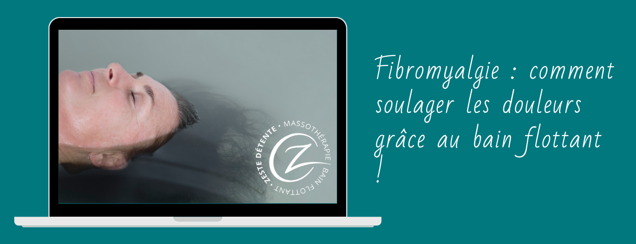 Fibromyalgie : comment soulager les douleurs grâce au bain flottant!