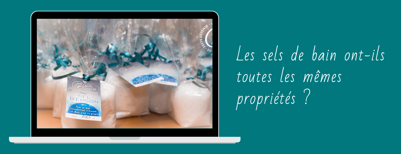 Les sels de bain ont-ils toutes lees même propriétés